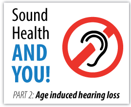 Age Induced Hearing Loss solutions at home